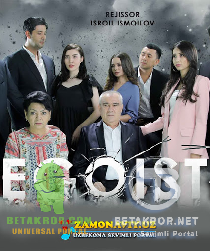 Эгоист | Egoist o'zbek serial 110, 111, 112, 113-qism