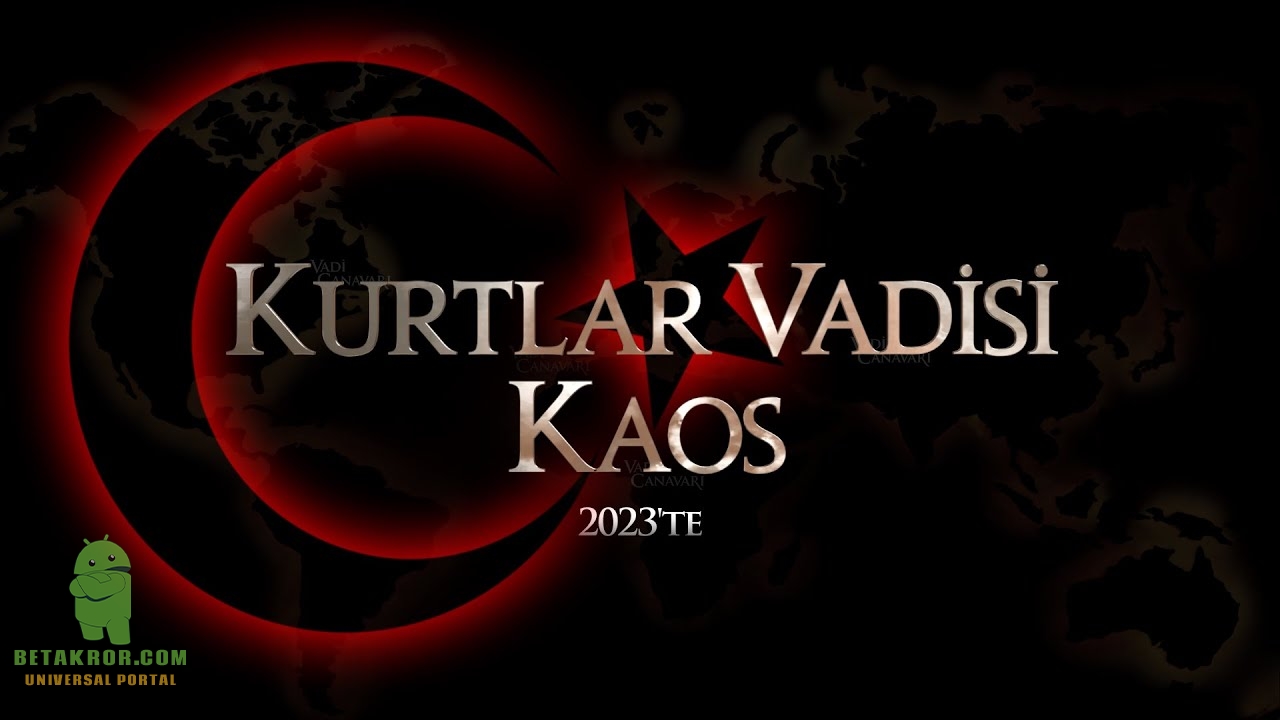 Kurtlar Vadisi "KAOS" 1, 2, 3, 4, 5 - Qism