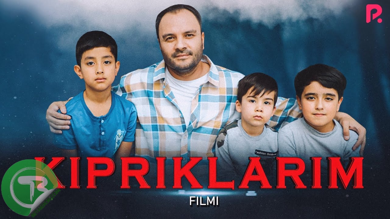 Kipriklarim (o'zbek film) | Киприкларим (узбекфильм) 2021