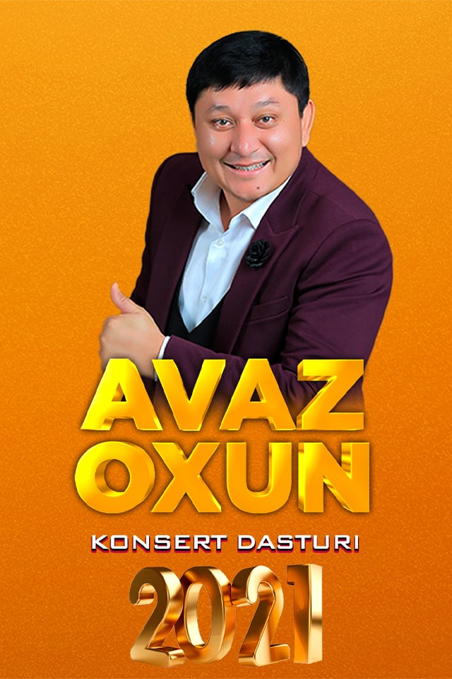 Avaz Oxun - Kulgularingizni sog'indim nomli konsert dasturi 2021