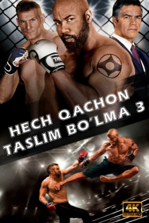Hechqachon taslim bo'lma 3 (o'zbek tilida) Boyevik Jangari kino