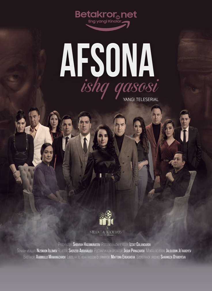 Afsona / Афсона (milliy serial) 70, 71, 72, 73, 74, 75, 76, 77, 78, 79-Qism