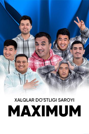 Maksimum jamoasi 2022 / 2023 konsert dasturi to'liq formatda
